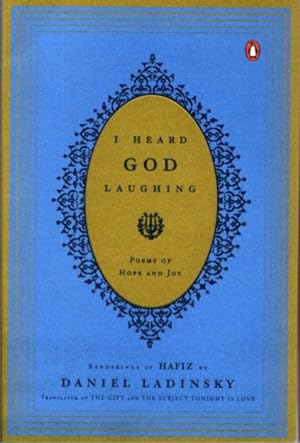 Seller image for I HEARD GOD LAUGHING: RENDERINGS BY HAFIZ for sale by By The Way Books