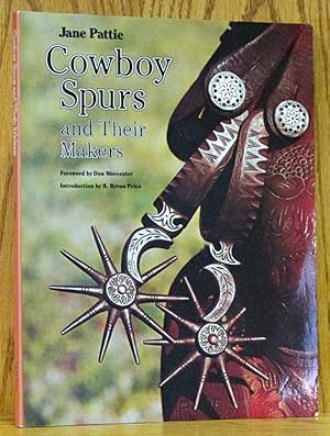 Cowboy Spurs and Their Makers