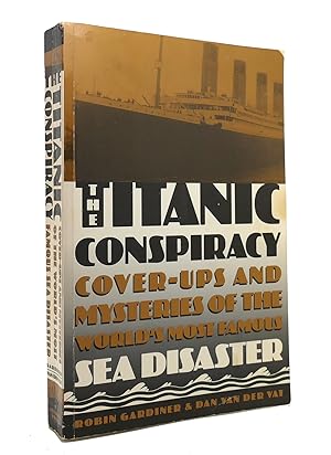 Bild des Verkufers fr THE TITANIC CONSPIRACY zum Verkauf von Rare Book Cellar