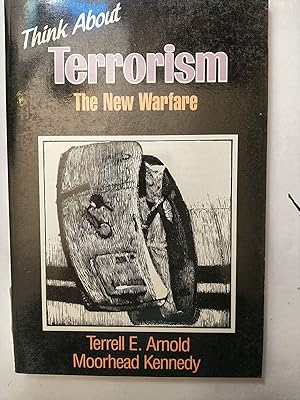 Immagine del venditore per Think About Terrorism: the New Warfare (Think Ser. ) venduto da Early Republic Books