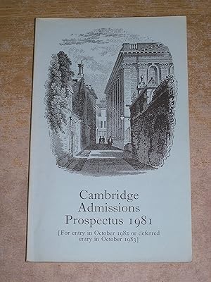 Cambridge Admissions Prospectus 1981 (For entry in October 1982 or deferred entry in October 1983)