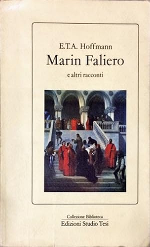 Immagine del venditore per Marin Faliero e altri racconti. venduto da FIRENZELIBRI SRL