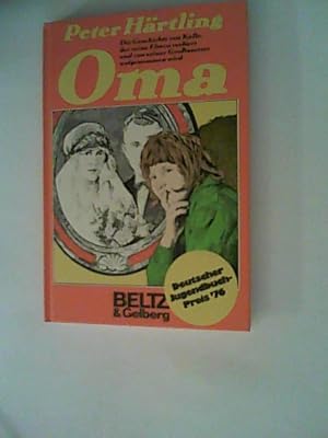 Seller image for Oma : die Geschichte von Kalle, der seine Eltern verliert und von seiner Grossmutter aufgenommen wird for sale by ANTIQUARIAT FRDEBUCH Inh.Michael Simon