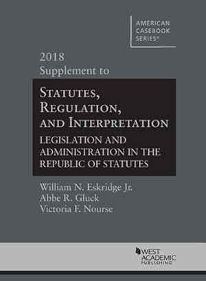 Imagen del vendedor de Statutes, Regulation, And Interpretation, Legislation And Administration In The Republic Of Statutes a la venta por GreatBookPricesUK