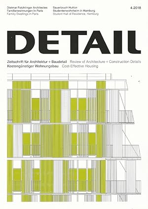 Immagine del venditore per Detail. Zeitschrift fr Architektur + Baudetail. Kostengnstiger Wohnungsbau. 4/2018. Dietmar Feichtinger Architectes - Familienwohnungen in Paris. Sauerbruch Hutton - Studentenwohnheit in Hamburg. bersetzungen englisch: Peter Green. venduto da Lewitz Antiquariat