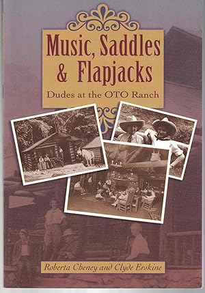 Image du vendeur pour Music, Saddles and Flapjacks Dudes at the OTO Ranch mis en vente par Crossroad Books