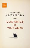 Imagen del vendedor de Dos amics de vint anys a la venta por AG Library