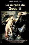 Imagen del vendedor de La mirada de Zeus II : antologa sobre la fascinacin masculina por los muchachos en la literatura en la Edad Media y la Ilustracin a la venta por AG Library