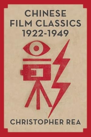 Seller image for Chinese Film Classics, 1922-1949 for sale by GreatBookPrices