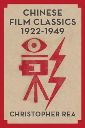 Seller image for Chinese Film Classics, 1922-1949 for sale by GreatBookPrices