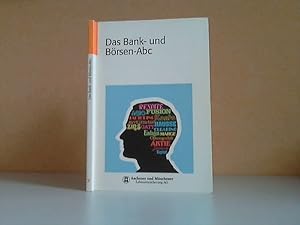 Seller image for Das Bank- und Brsen-Abc for sale by Andrea Ardelt