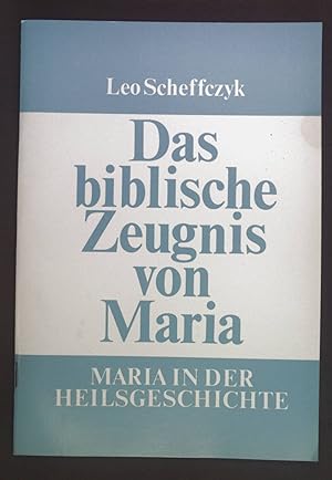 Bild des Verkufers fr Das biblische Zeugnis von Maria. Maria in der Heilsgeschichte. zum Verkauf von books4less (Versandantiquariat Petra Gros GmbH & Co. KG)