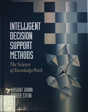 Seller image for Intelligent Decision Support Methods: The Science of Knowledge Work. for sale by books4less (Versandantiquariat Petra Gros GmbH & Co. KG)