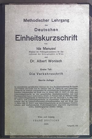 Imagen del vendedor de Methodischer Lehrgang der Deutschen Einheitskurzschrift. Erster Teil: Die Verkehrsschrift. a la venta por books4less (Versandantiquariat Petra Gros GmbH & Co. KG)