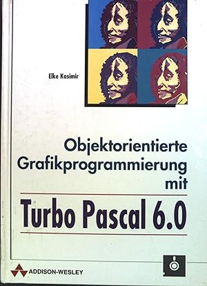 Bild des Verkufers fr Objektorientierte Grafikprogrammierung mit Turbo Pascal 6.0. zum Verkauf von books4less (Versandantiquariat Petra Gros GmbH & Co. KG)