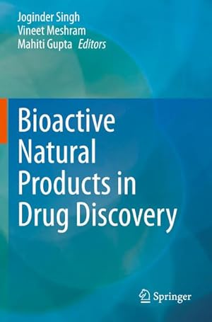 Bild des Verkufers fr Bioactive Natural products in Drug Discovery zum Verkauf von AHA-BUCH GmbH