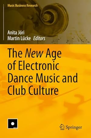 Bild des Verkufers fr The New Age of Electronic Dance Music and Club Culture zum Verkauf von AHA-BUCH GmbH