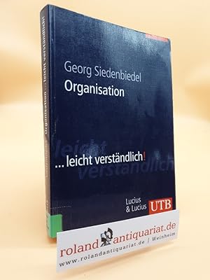 Imagen del vendedor de Organisation . leicht verstndlich : mit bersichten. UTB ; 8413 a la venta por Roland Antiquariat UG haftungsbeschrnkt