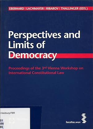 Immagine del venditore per Perspectives and Limits of Democracy. Proceedings of the 3rd Vienna Workshop on International Constitutional Law. venduto da avelibro OHG