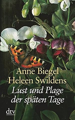 Seller image for Lust und Plage der spten Tage : neue Briefe der Autorinnen von "Wo ist denn meine Brille?". Anne Biegel ; Heleen Swildens. Aus dem Niederlnd. bertr. von Hanne Schleich / dtv ; 25145 : Grodruck for sale by Antiquariat Harry Nimmergut