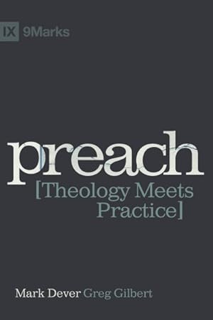 Seller image for Preach : Theology Meets Practice for sale by GreatBookPrices