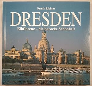 Bild des Verkufers fr Dresden - Elbflorenz - die barocke Schnheit. zum Verkauf von KULTur-Antiquariat