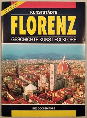 Bild des Verkufers fr Kunststdte Florenz, Geschichte, Kunst, Folklore Becocci zum Verkauf von KULTur-Antiquariat