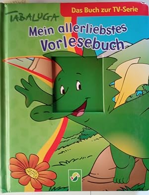 Tabaluga - mein allerliebstes Vorlesebuch - das Buch zur TV-Serie