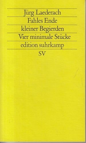 Imagen del vendedor de Fahles Ende kleiner Begierden - Vier minimale Stcke edition suhrkamp SV Nr. 1075 a la venta por Allguer Online Antiquariat