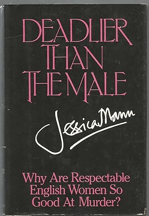 Deadlier than the Male - why are respectable English women so good at murder?