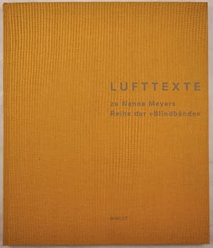 Seller image for Lufttexte zu Nanne Meyers Reihe der "Blindbnde". for sale by KULTur-Antiquariat