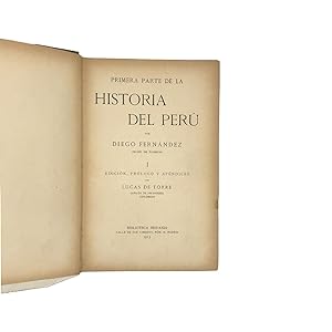 Primera parte de la Historia del Perú. Edición, prólogo y apéndices por Lucas de Torre.