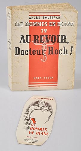 Les Hommes en Blanc, tome 4 : Au revoir, Docteur Roch ! - Bibliothèque du Duc de Lévis-Mirepoix