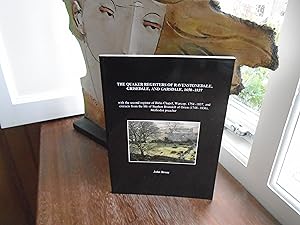 Seller image for The Quaker Registers Of Ravenstonedale, Grisedale, and Garsdale, 1650-1837 for sale by PETER FRY (PBFA)