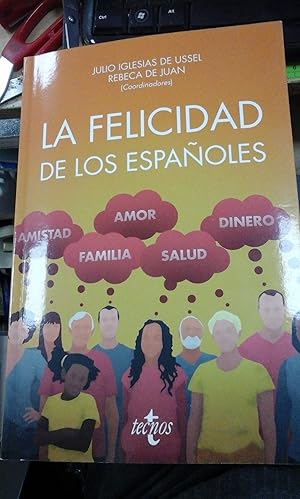 Seller image for LA FELICIDAD DE LOS ESPAOLES (Madrid, 2017) for sale by Multilibro