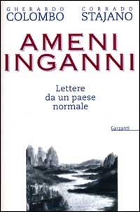 Seller image for AMENI INGANNI. Lettere da un paese normale for sale by Librightbooks