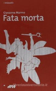 Immagine del venditore per FATA MORTA venduto da Librightbooks