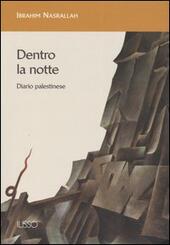 Imagen del vendedor de DENTRO LA NOTTE. diario palestinese a la venta por Librightbooks