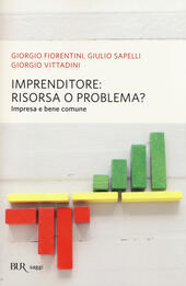 Seller image for IMPRENDITORE: RISORSA O PROBLEMA? IMPRESA E BENE COMUNE for sale by Librightbooks