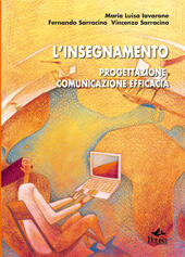 Immagine del venditore per L' INSEGNAMENTO. PROGETTAZIONE COMUNICAZIONE EFFICACIA venduto da Librightbooks