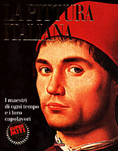 Seller image for LA PITTURA ITALIANA. Tutta l'arte dall'A alla Z I MAESTRI DI OGNI TEMPO E I LORO CAPOLAVORI for sale by Librightbooks