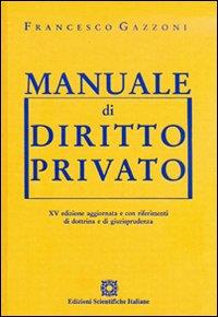 Immagine del venditore per MANUALE DI DIRITTO PRIVATO XV EDIZIONE 2011 venduto da Librightbooks