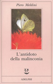 Immagine del venditore per L'ANTIDOTO DELLA MALINCONIA venduto da Librightbooks