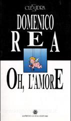 Bild des Verkufers fr OH, L'AMORE - BOCCARRISO ( ECO - LUBRANO ) zum Verkauf von Librightbooks