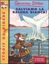 Seller image for SALVIAMO LA BALENA BIANCA! for sale by Librightbooks
