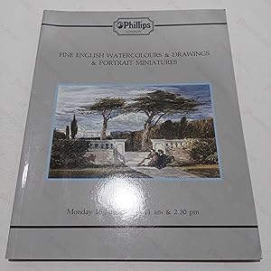 Fine English Watercolours and Drawings and Portrait Minatures (Auction Catalogue, Phillips, July ...