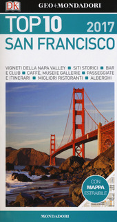 Seller image for SAN FRANCISCO TOP 10 GUIDA MONDADORI 2017 CON MAPPA ESTRAIBILE for sale by Librightbooks