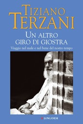 Immagine del venditore per UN ALTRO GIRO DI GIOSTRA. viaggio nel male e nel bene del nostro tempo venduto da Librightbooks