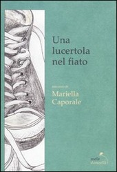 Bild des Verkufers fr UNA LUCERTOLA NEL FIATO zum Verkauf von Librightbooks