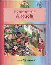 Seller image for VIVERE INSIEME A SCUOLA for sale by Librightbooks